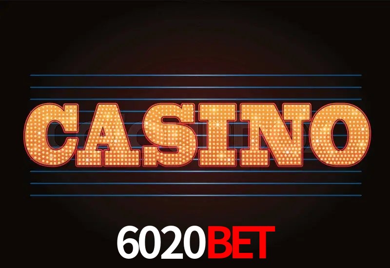 Experiência VIP 6020bet